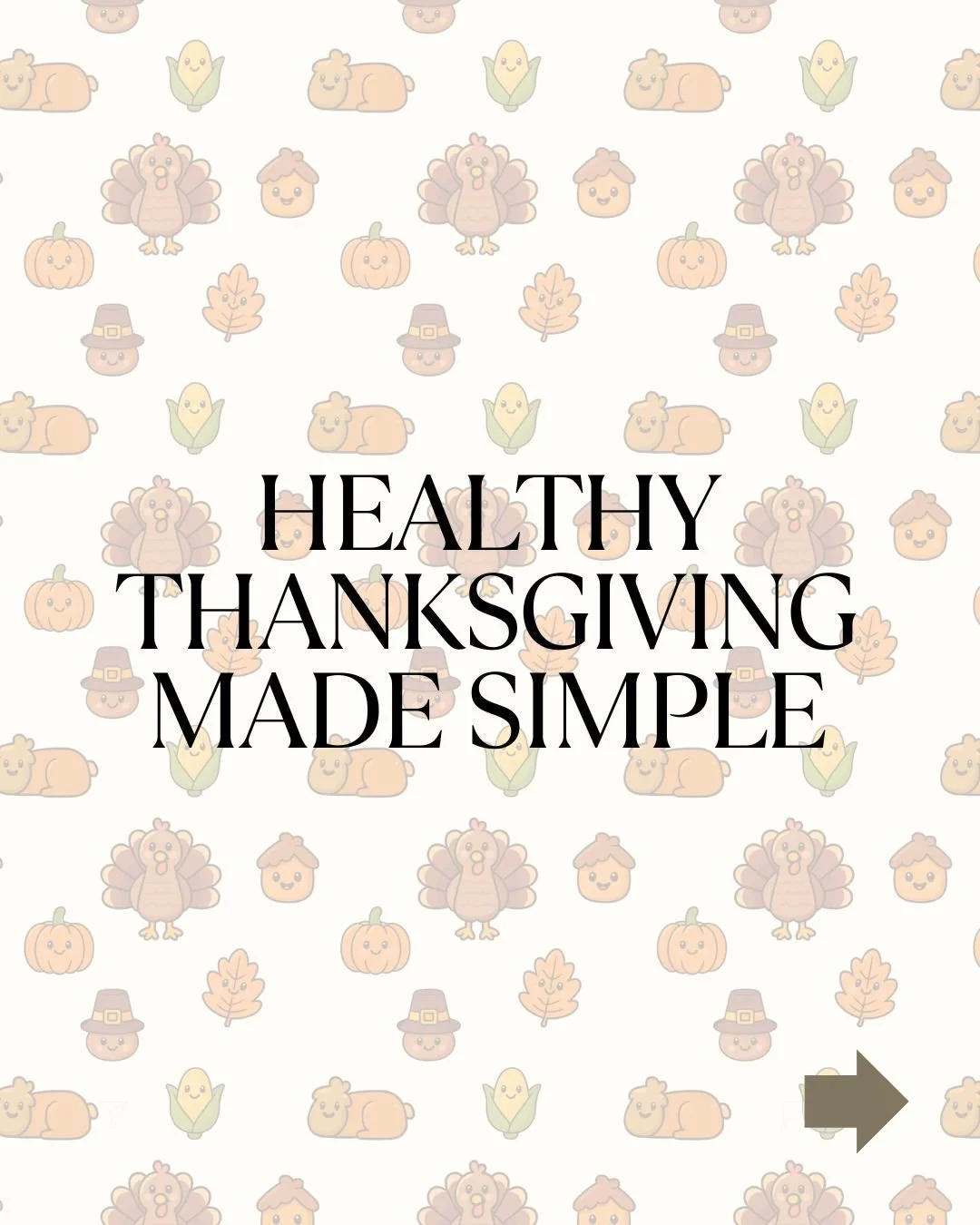 🍁 A Healthier, Happier Thanksgiving&mdash;Without Restriction 🍁

Thanksgiving doesn&rsquo;t have to feel like an all-or-nothing day. You can enjoy your favorite foods, feel amazing afterward, and stay aligned with your goals. It&rsquo;s all about i
