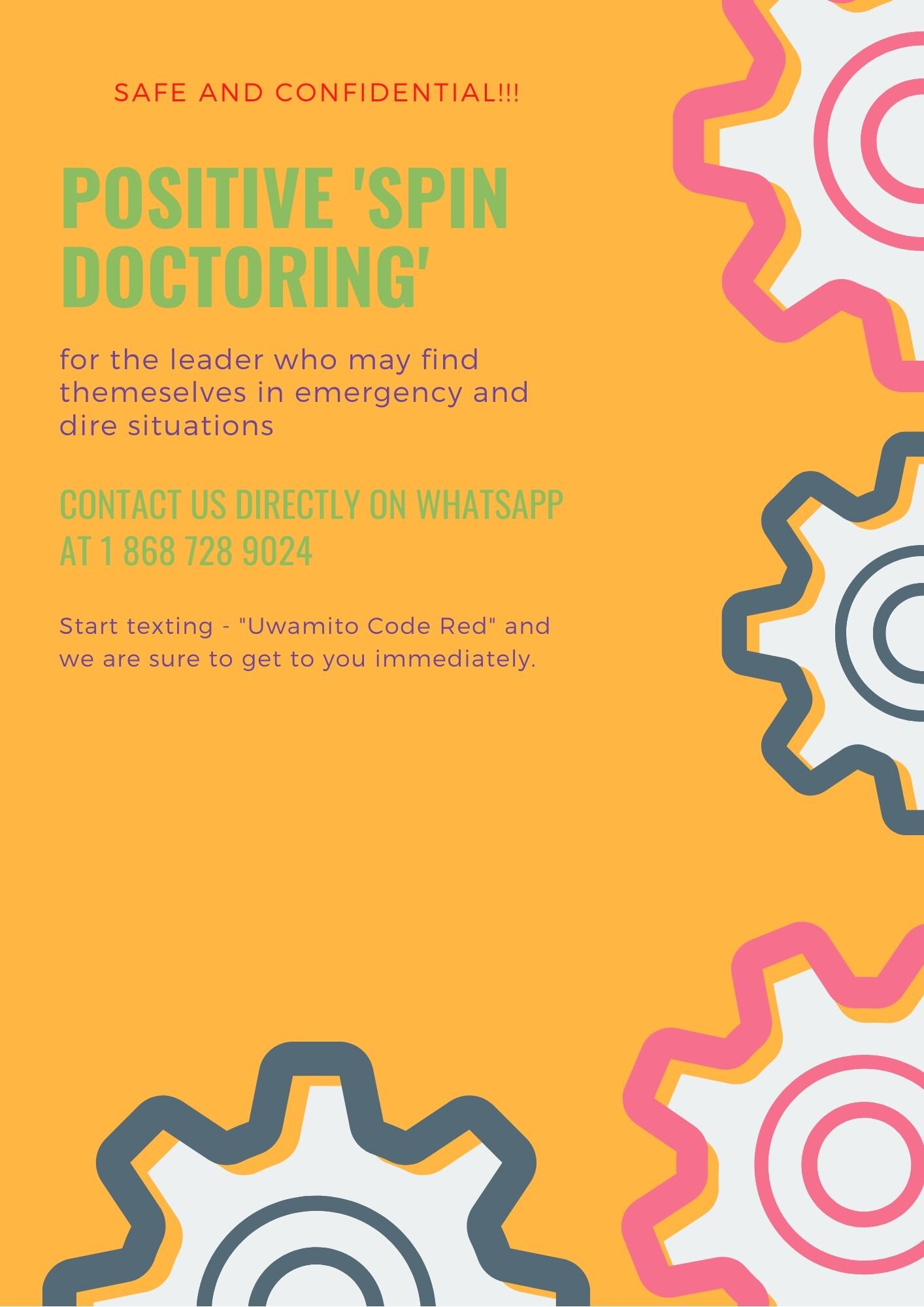 Positive 'Spin Doctoring' - For persons in dire and emergency situations 