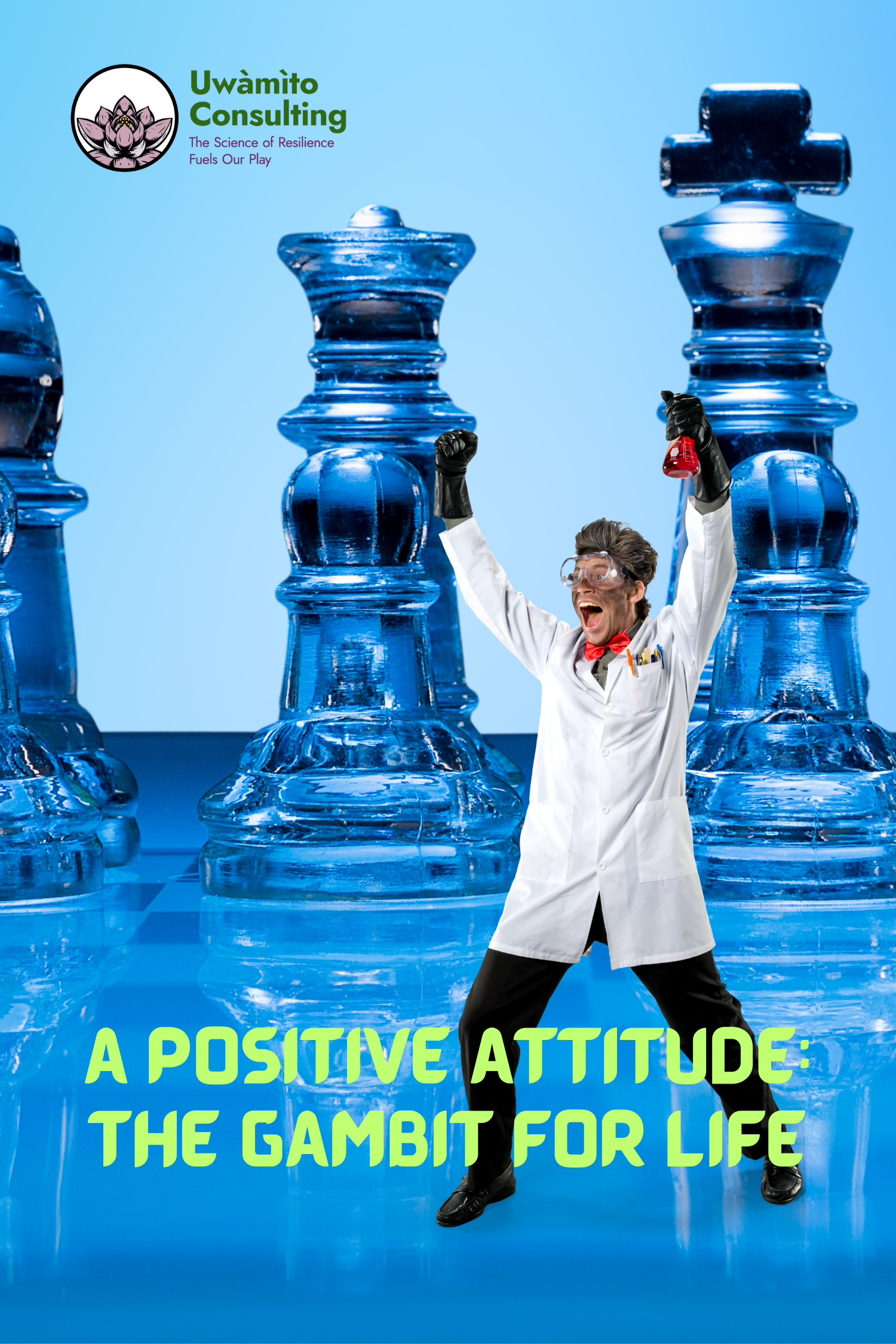 A positive attitude: The gambit for life.