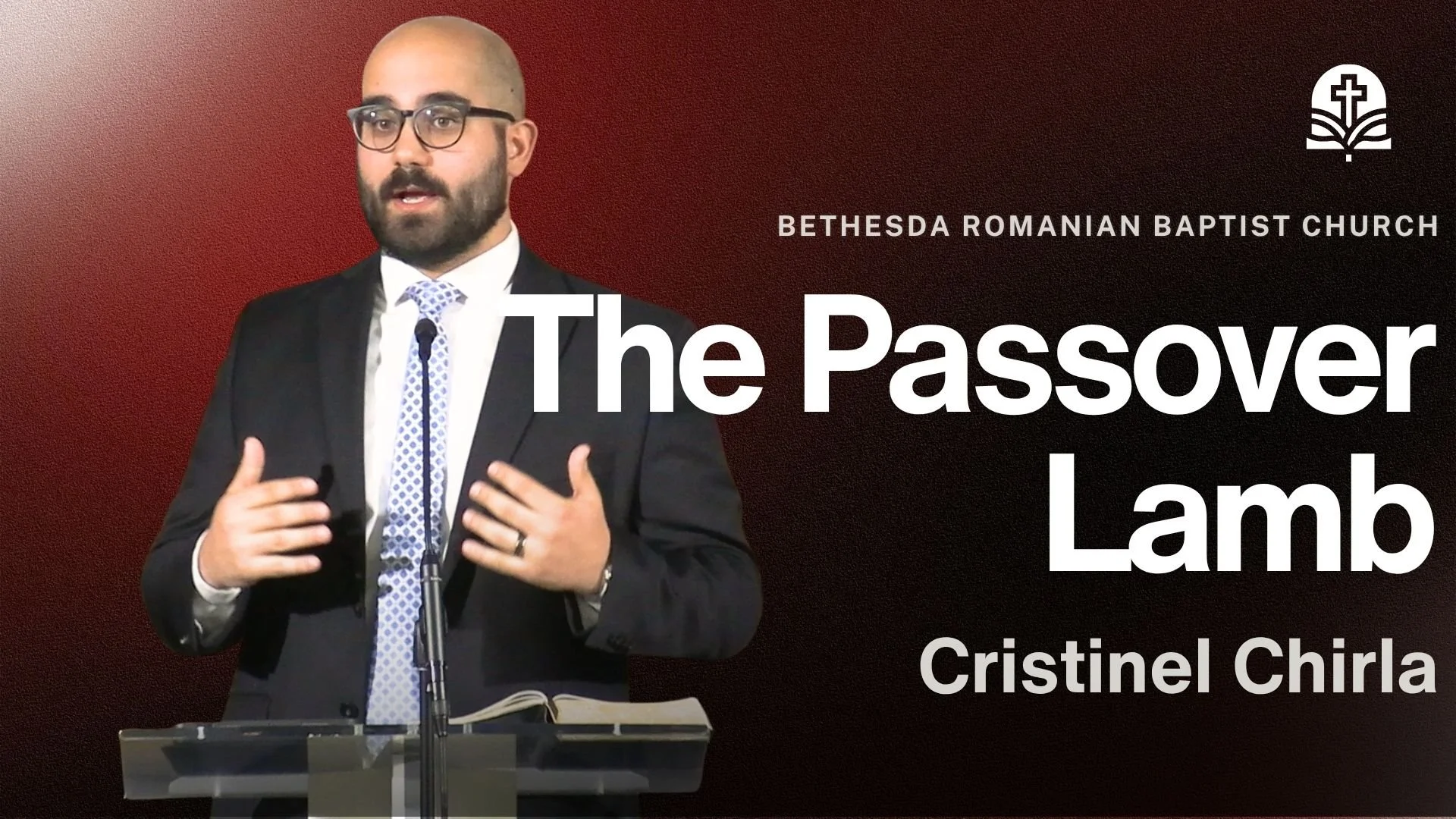 The Passover Lamb | John 19:1-37 | Cristinel Chirla