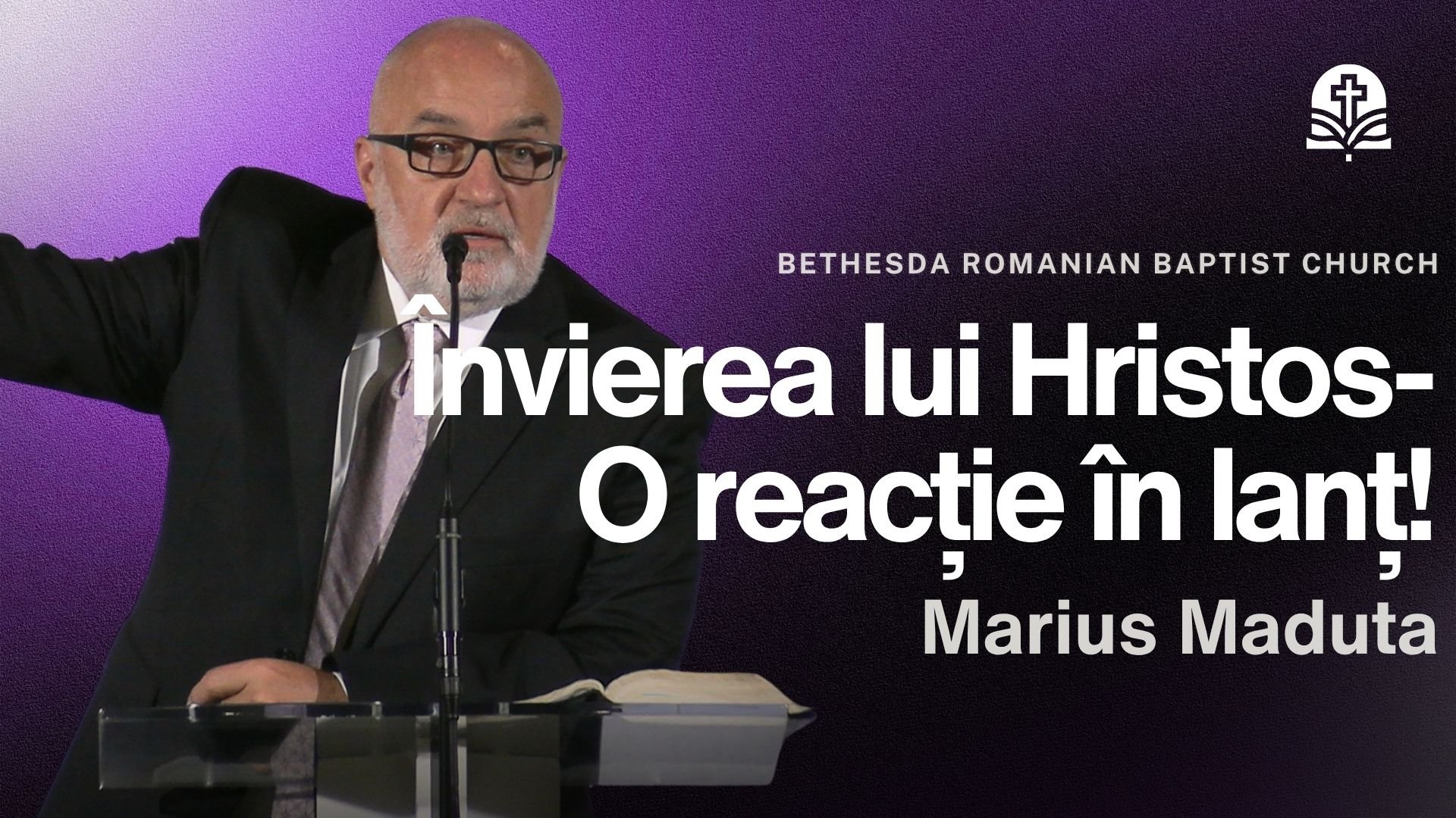 Învierea lui Hristos - O reacție în lanț! | 1 Corinteni 15:12-34