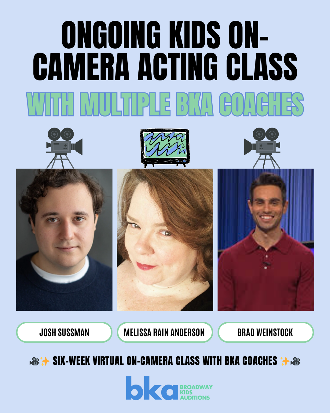 ONGOING KIDS ON-CAMERA ACTING CLASS: Starts March 22 with multiple BKA coaches!