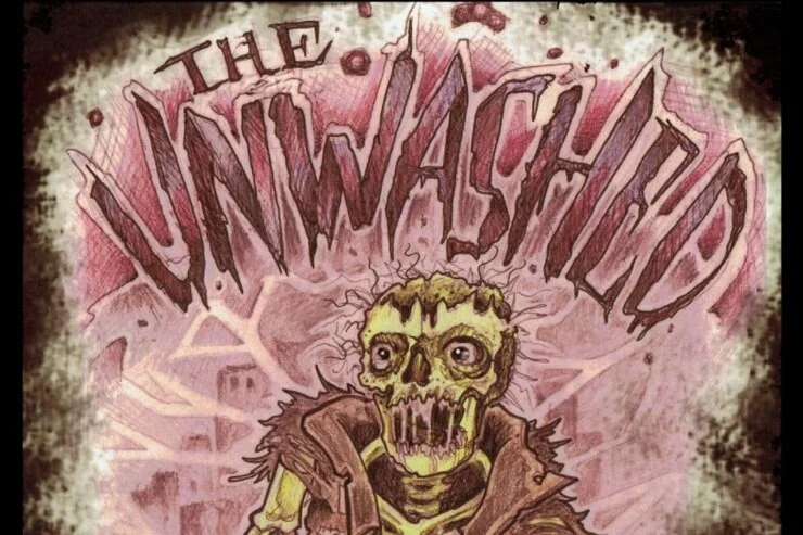 the UNWASHED