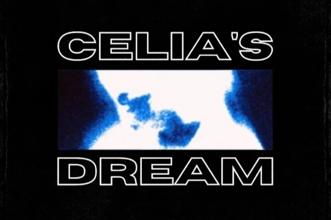 Artist of the Day | CELIA'S DREAM