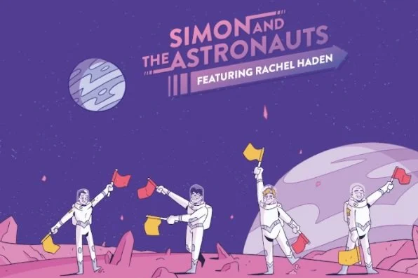 Artist of the Day | SIMON &amp; THE ASTRONAUTS ft. RACHEL HADEN