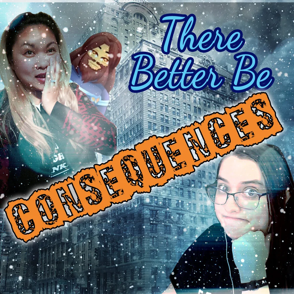 There Better Be Consequences! episode artwork