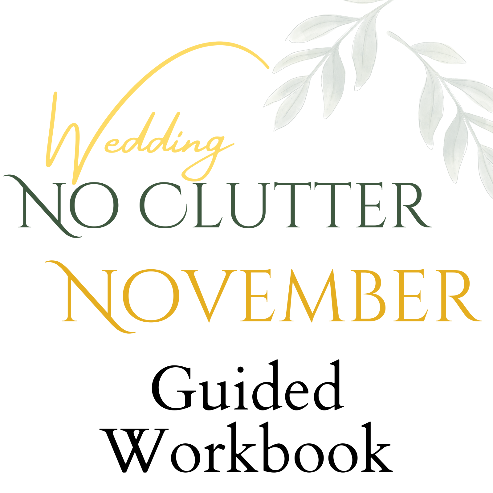 No Clutter November - Guided Workbook