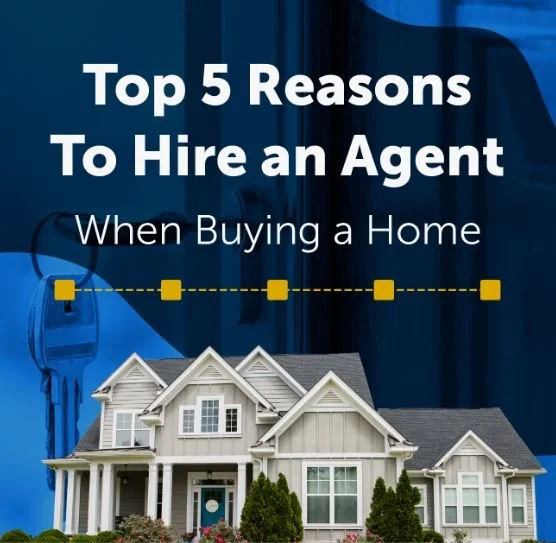 Top 5 Reasons To Hire an Agent When Buying a Home [INFOGRAPHIC]