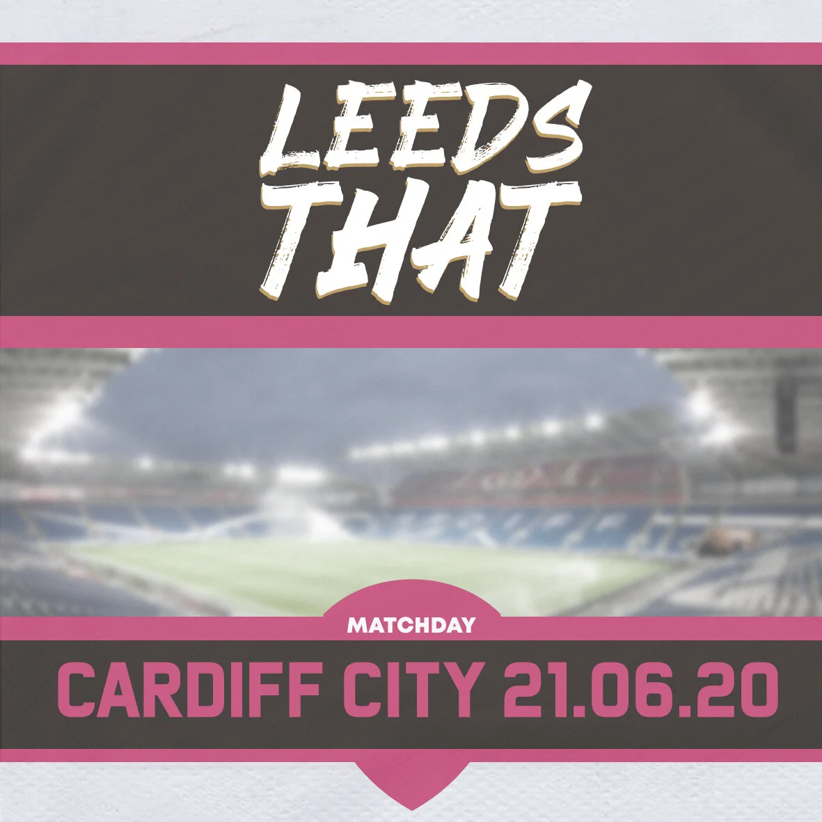 66 | Match Day - Cardiff City (A) 21.06.20
