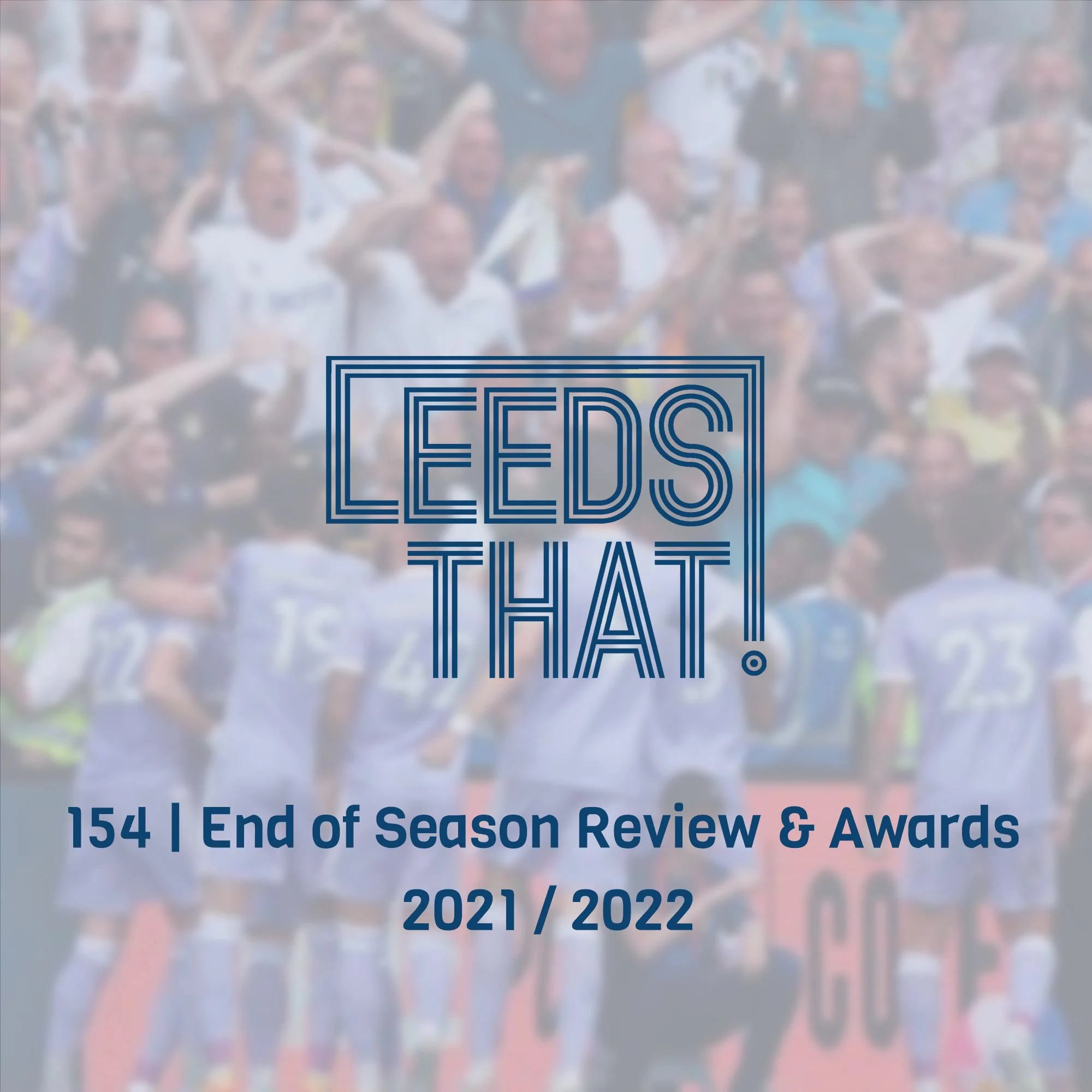 154 | End of Season Review &amp; Awards 2021 / 2022