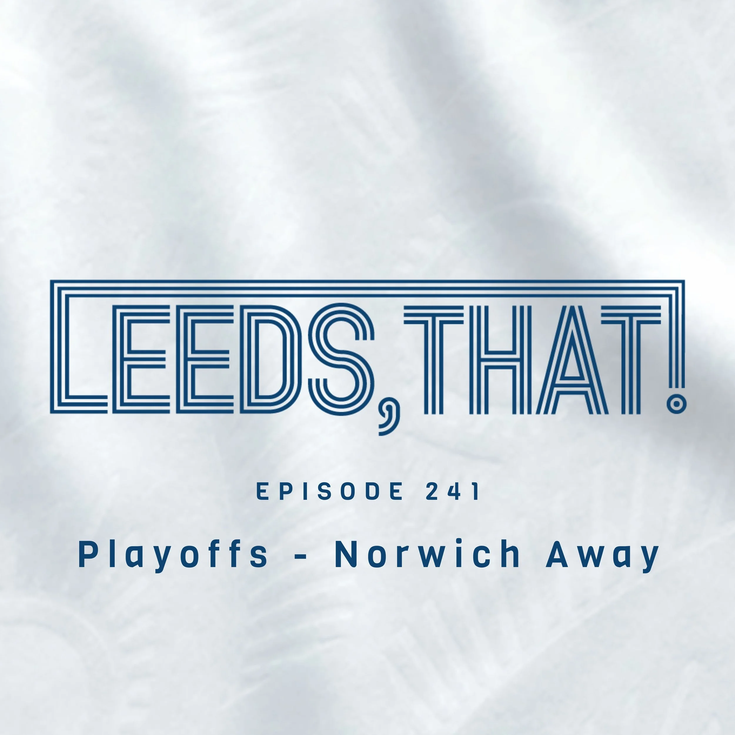 243 | Play-Off Final Preview! 