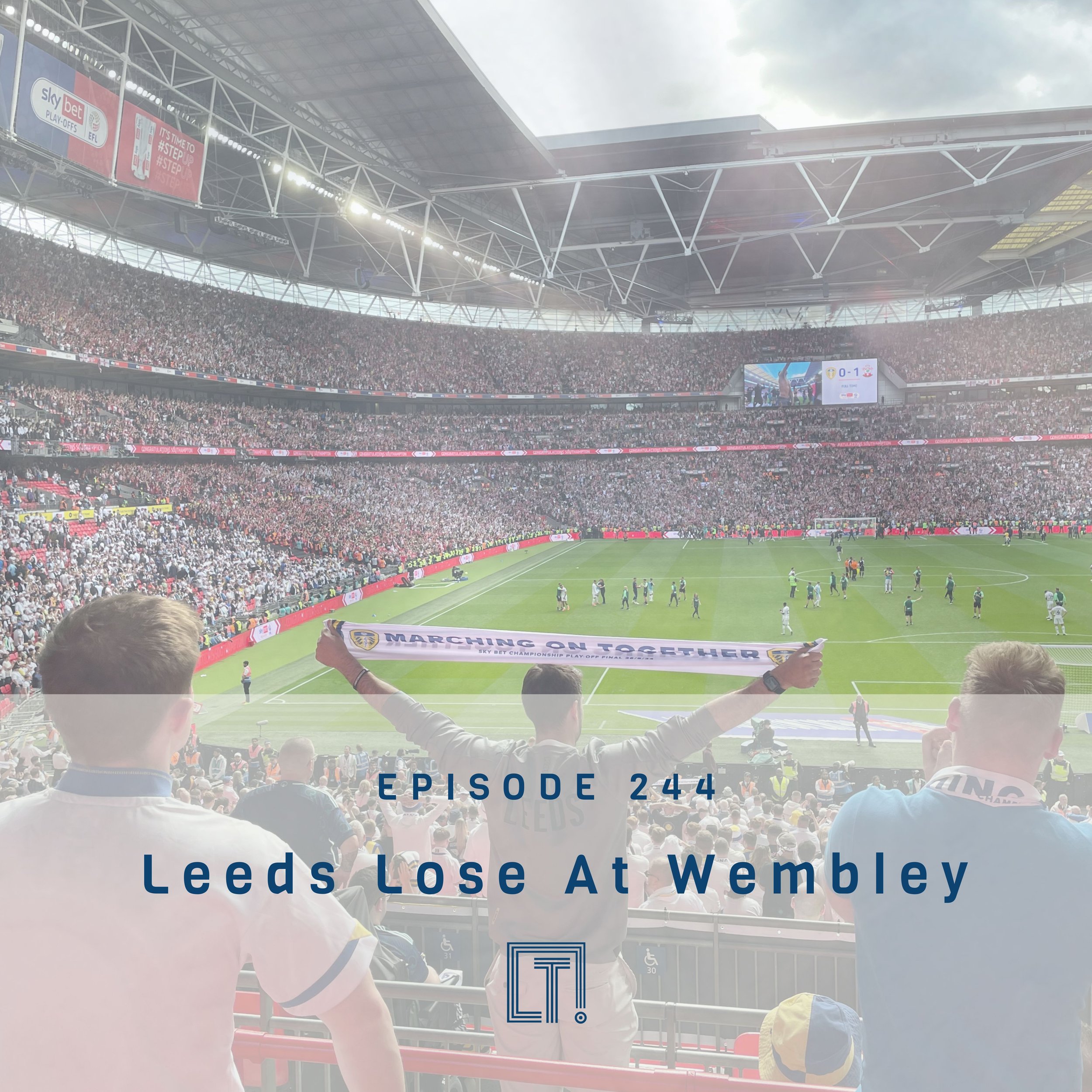 244 | Leeds Lose At Wembley