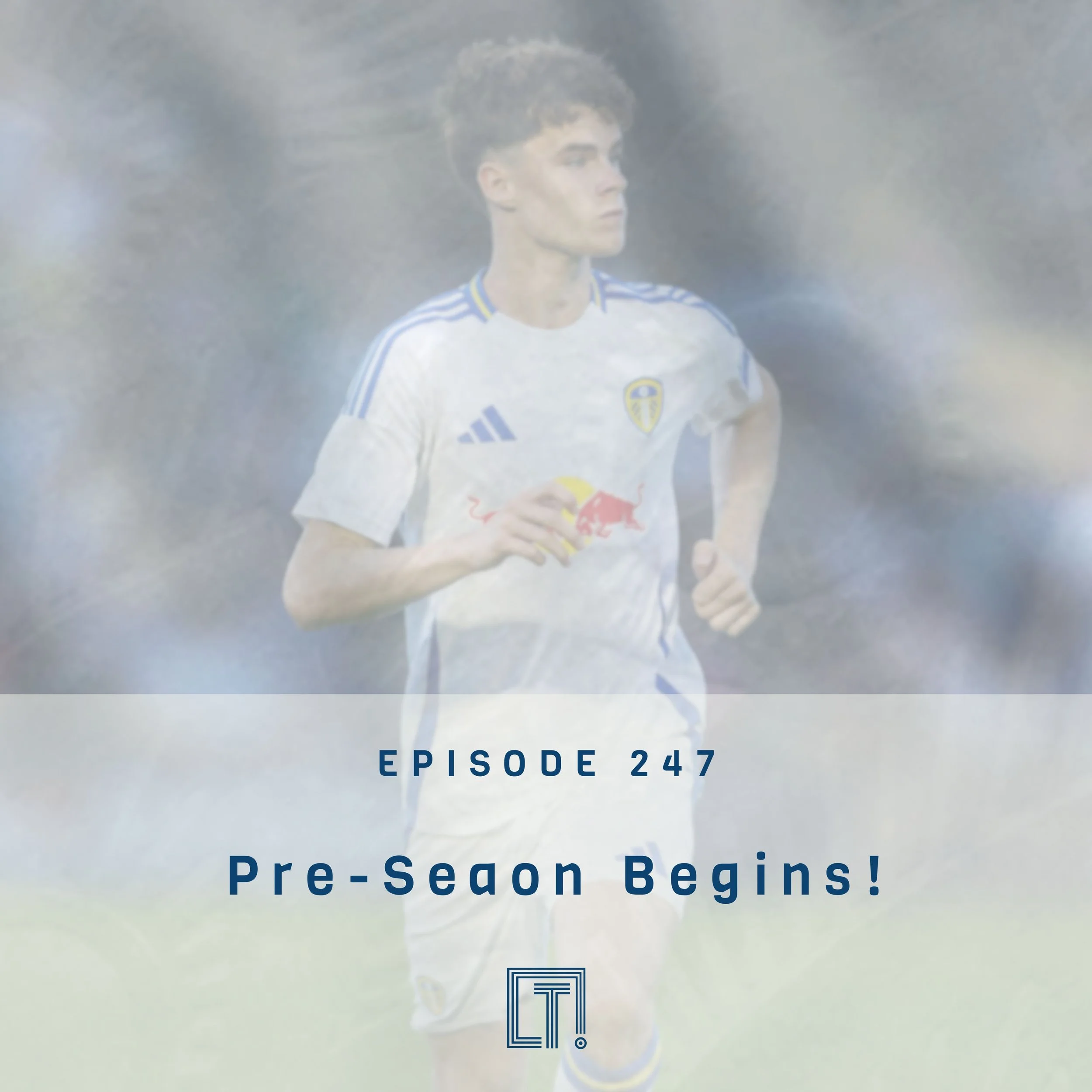 247 | Pre-Season Begins!