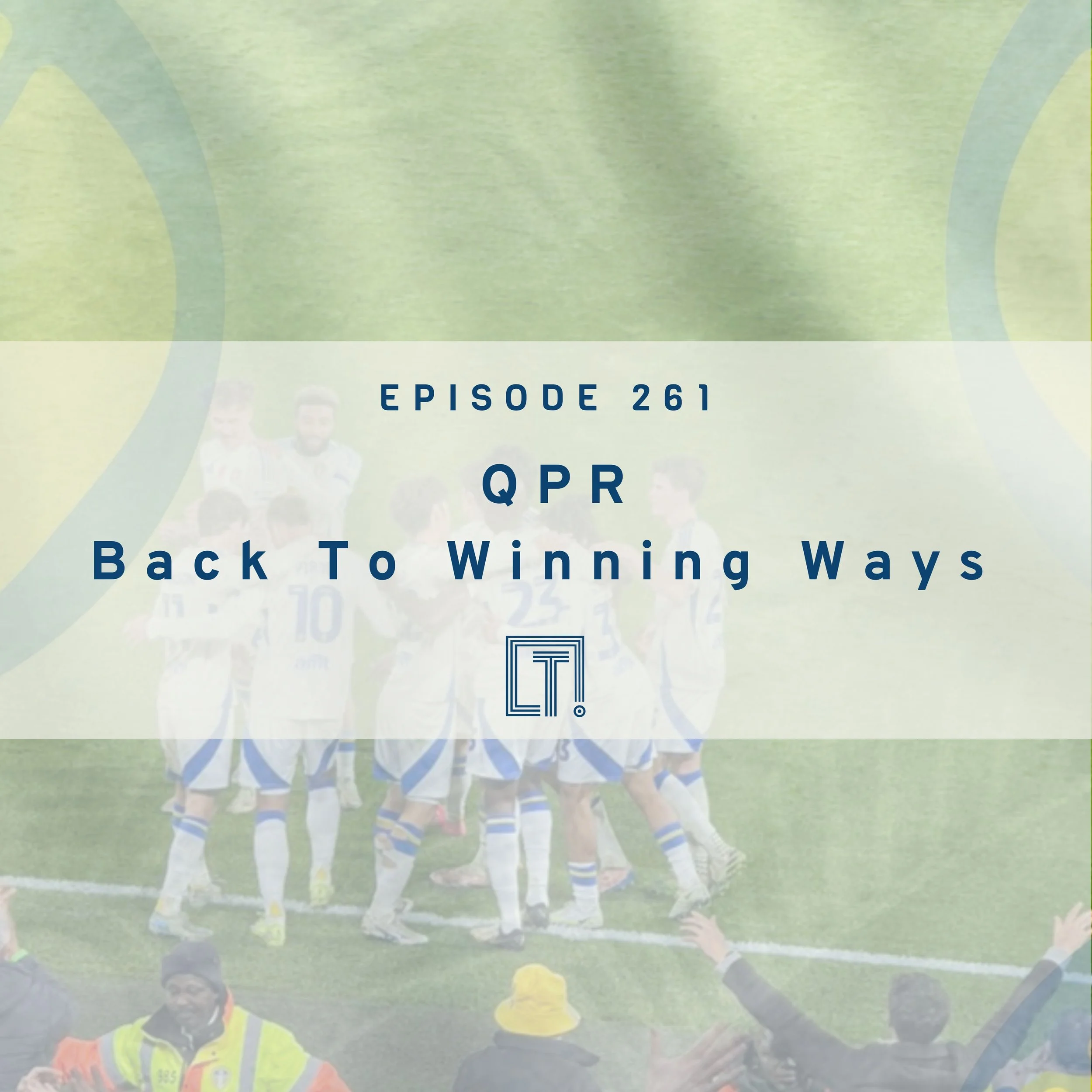 261 | QPR Back To Winning Ways 