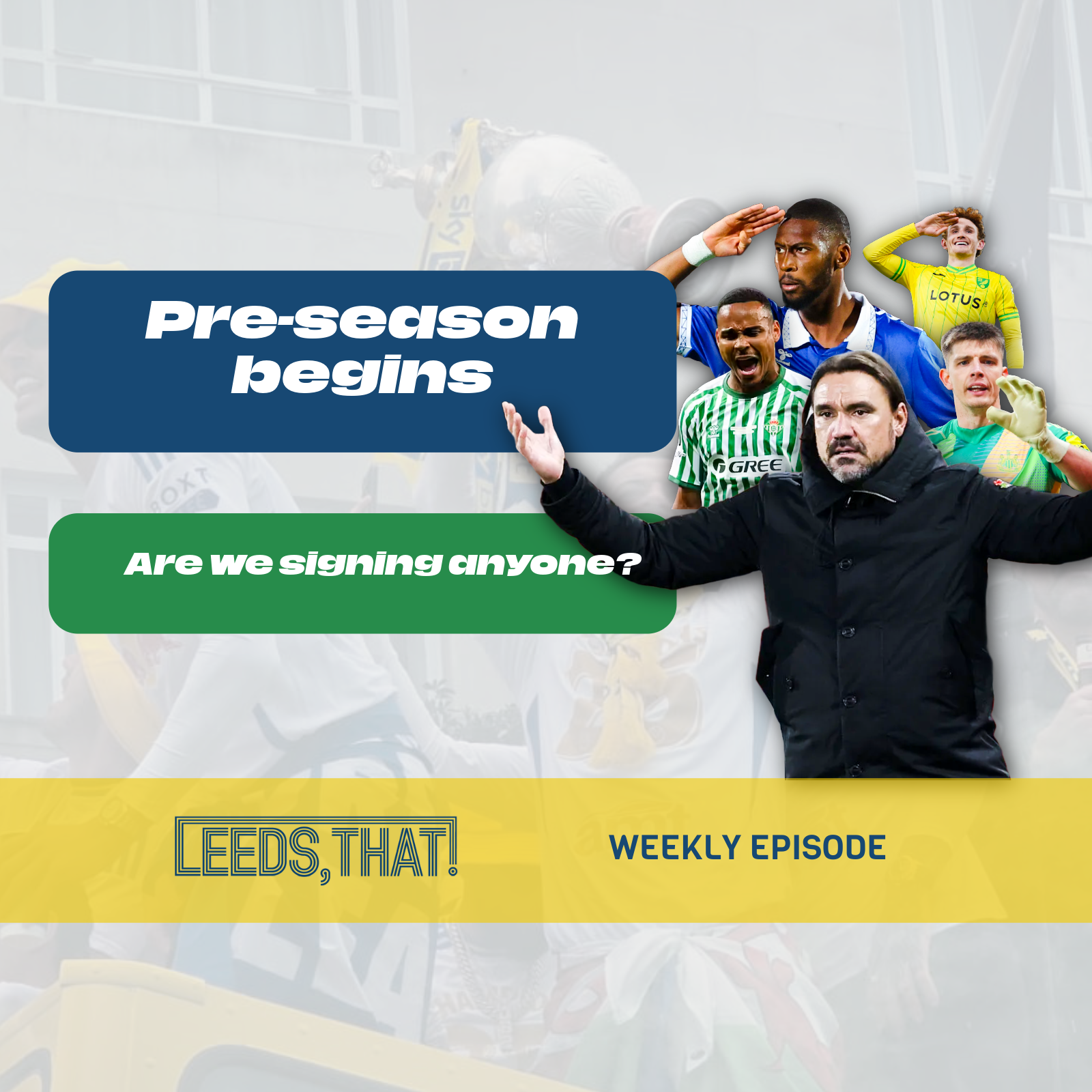 Transfer Frenzy &amp; That ‘Meh’ New Kit | Weekly Episode | The Latest from Leeds United