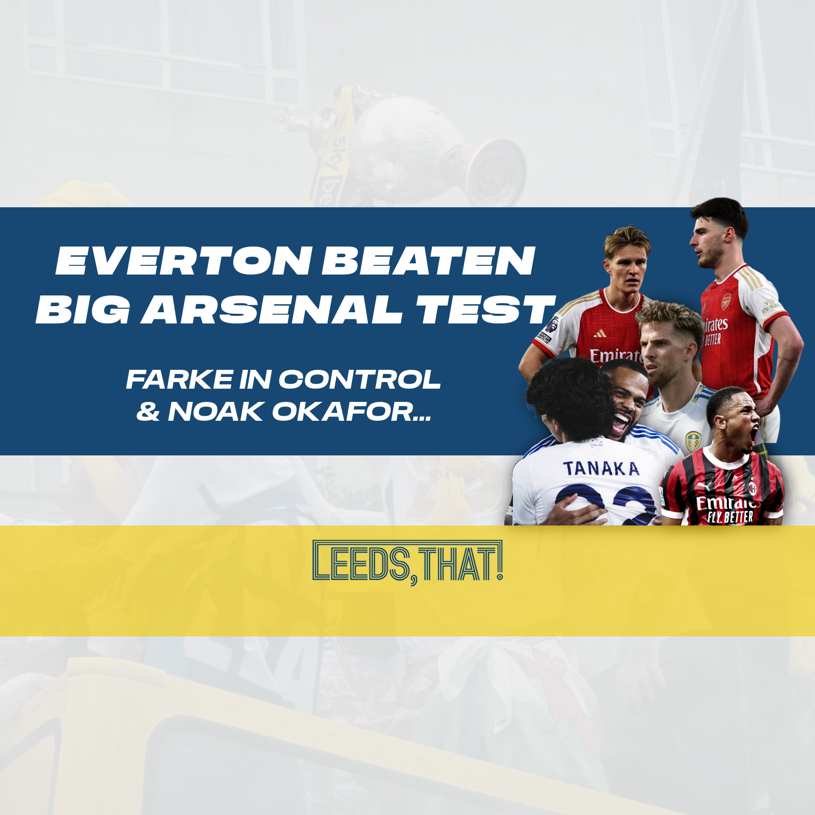 EVERTON DOWN…ARSENAL NEXT! ⚡ FARKE HAS LEEDS FIRING | TRANSFER LATEST w/ Isaac Johnson