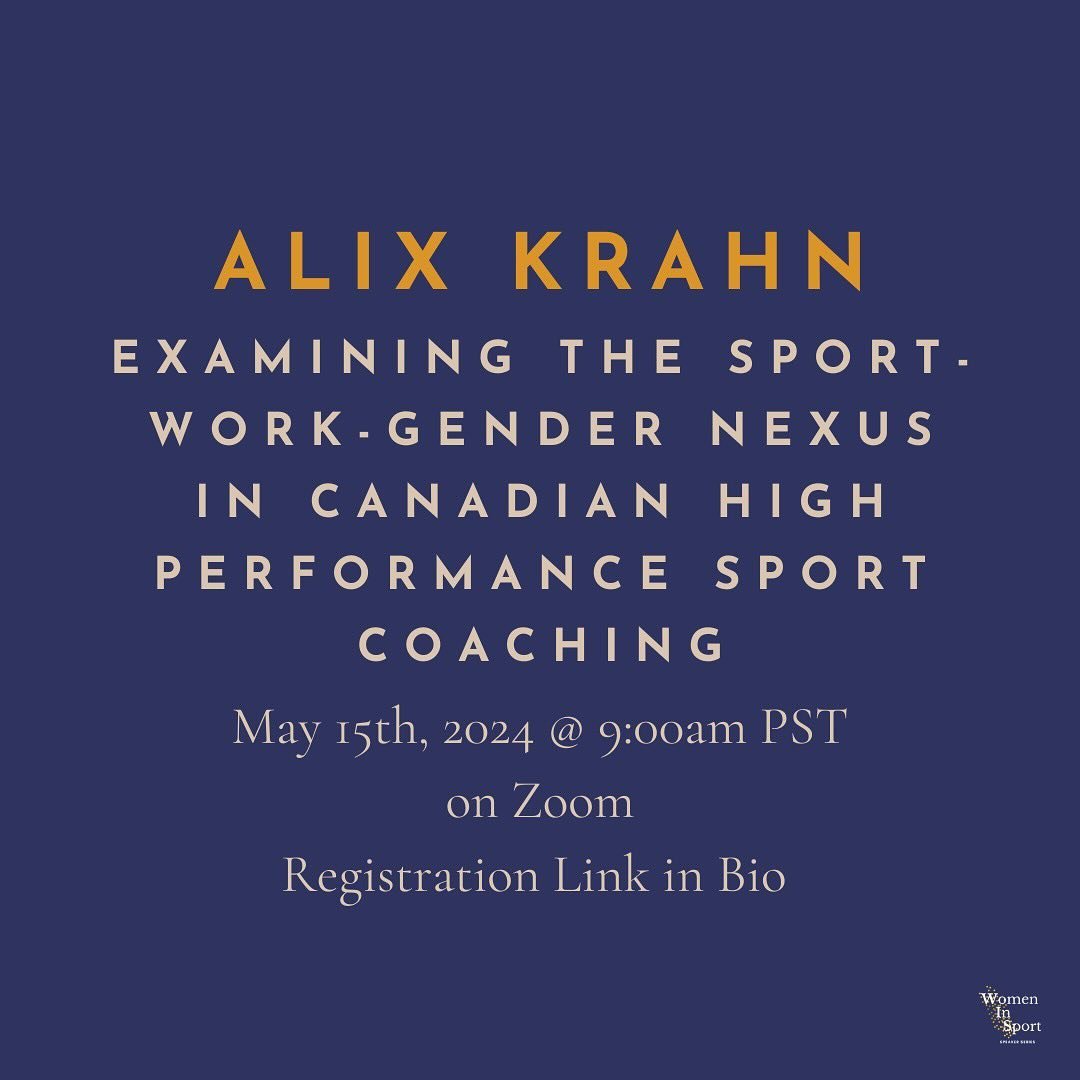 Join us for Webinar #2 of our Spring Speaker Series
Join Alix Krahn as she talks about examining the sport-work-gender nexus in Canadian high performance sport coaching.
Wednesday, May 15th @ 9:00am PST on Zoom
Registration Link in Bio
&nbsp;
&nbsp;
