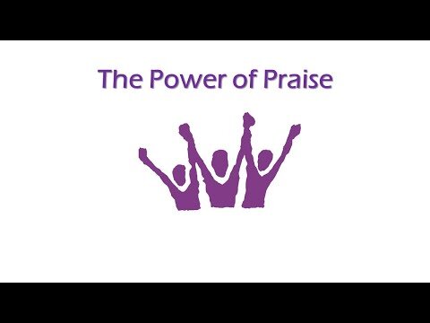 The Power of Praise