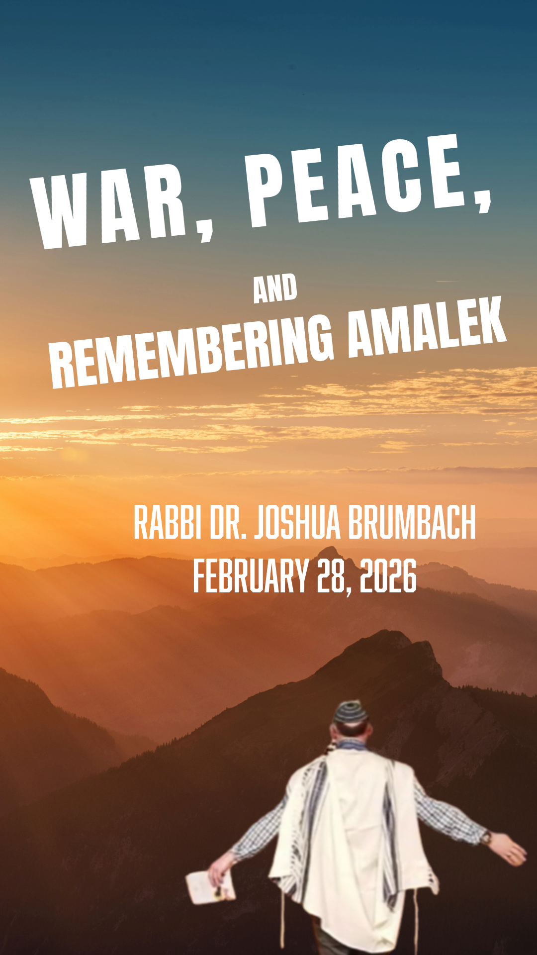 War, Peace, and Remembering Amalek