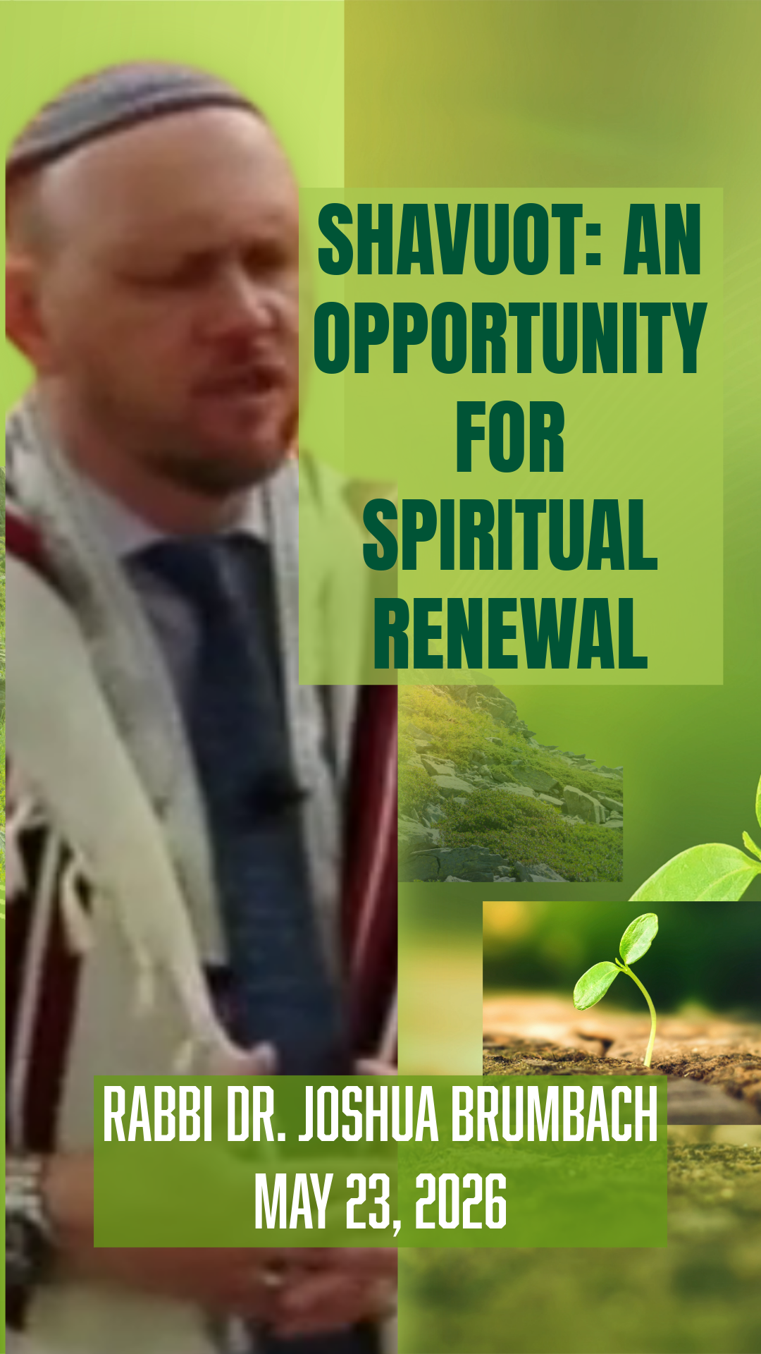 Shavuot (2nd Day): An Opportunity for Spiritual Renewal