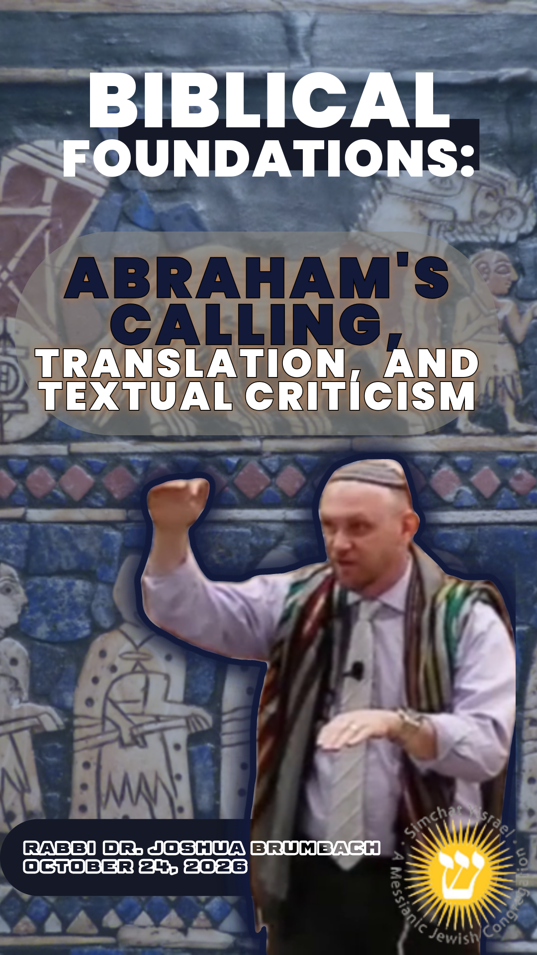 Biblical Foundations: Abraham’s Calling, Translation, and Textual Criticism