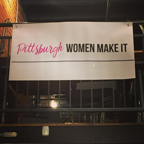 Pittsburgh Women MAKE It.jpg