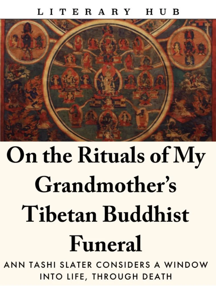 On the Rituals of My Grandmother’s Tibetan Buddhist Funeral (Lit Hub)