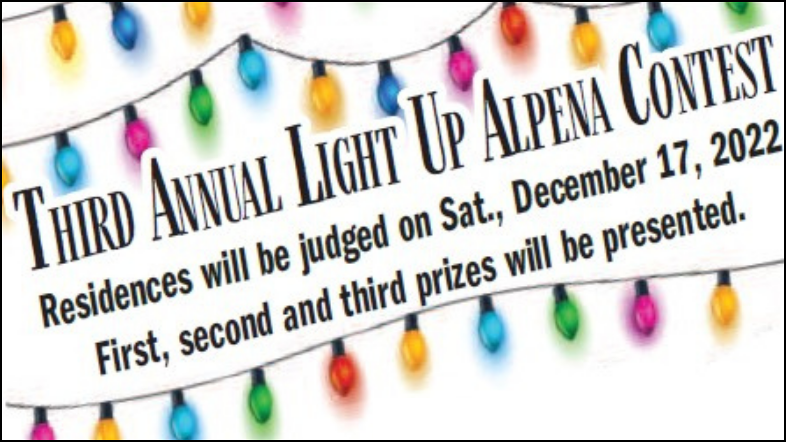 3rd Annual Light Up Alpena Contest — Wessington Springs, South Dakota