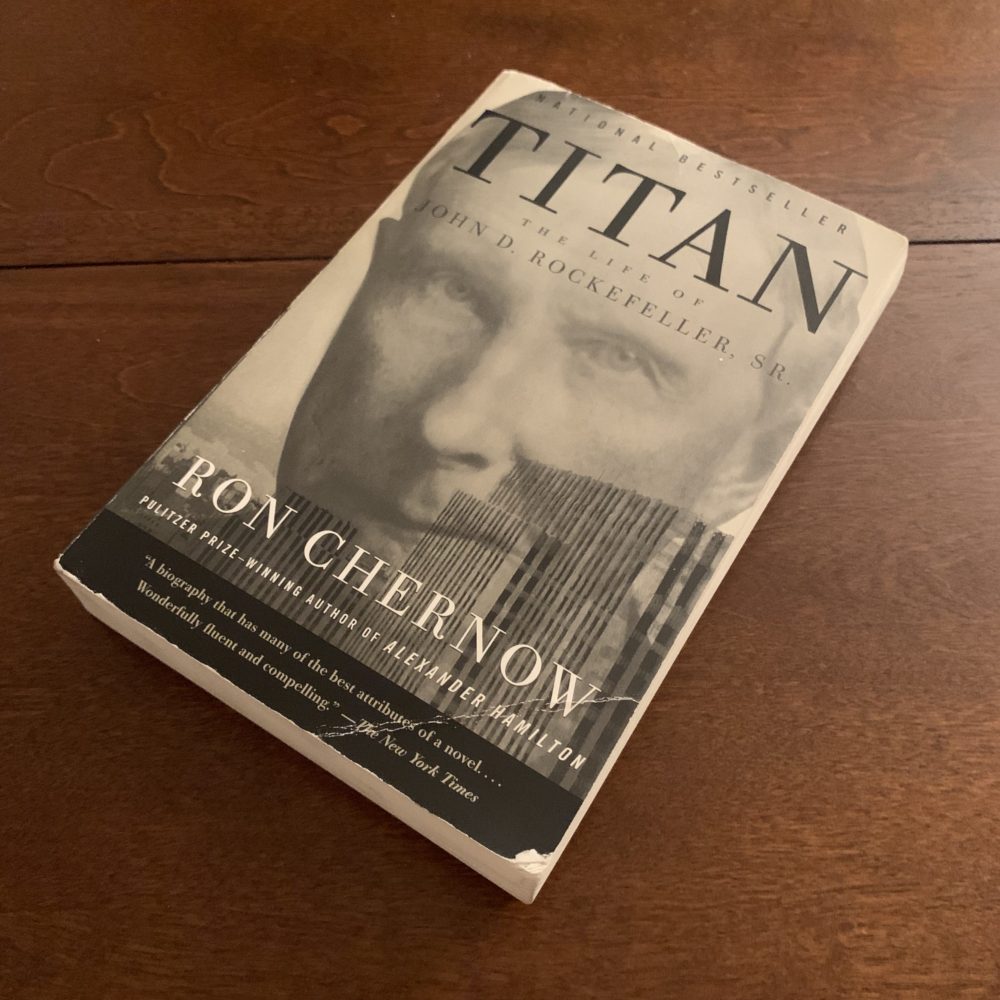 Titan: The Life of John D. Rockefeller, Sr.