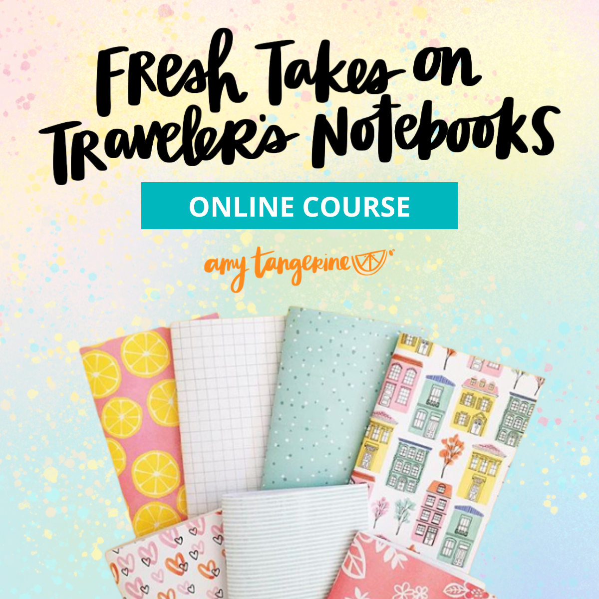 *New* Online Course Announcement - Fresh Takes on Traveler’s Notebooks!