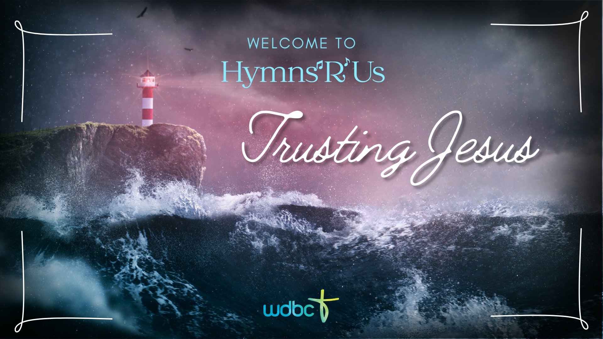 Hymns R Us - Trusting Jesus - 19th Oct 24