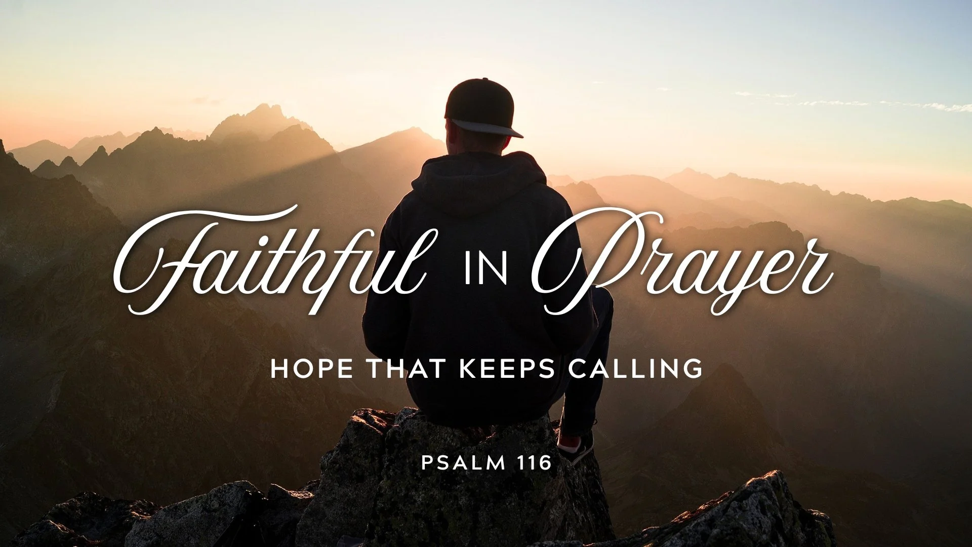 Faithful In Prayer - "Hope That Keeps Calling"