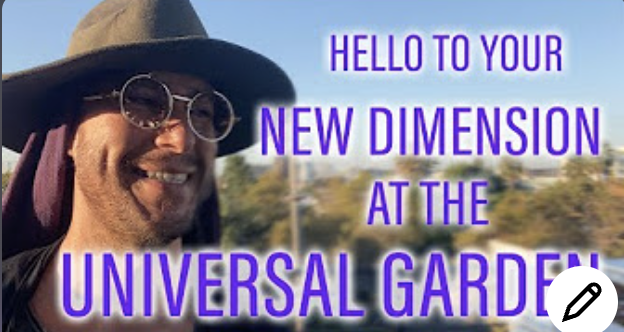 V. THE UNIVERSAL GARDEN - 12 FREE Video Segments  