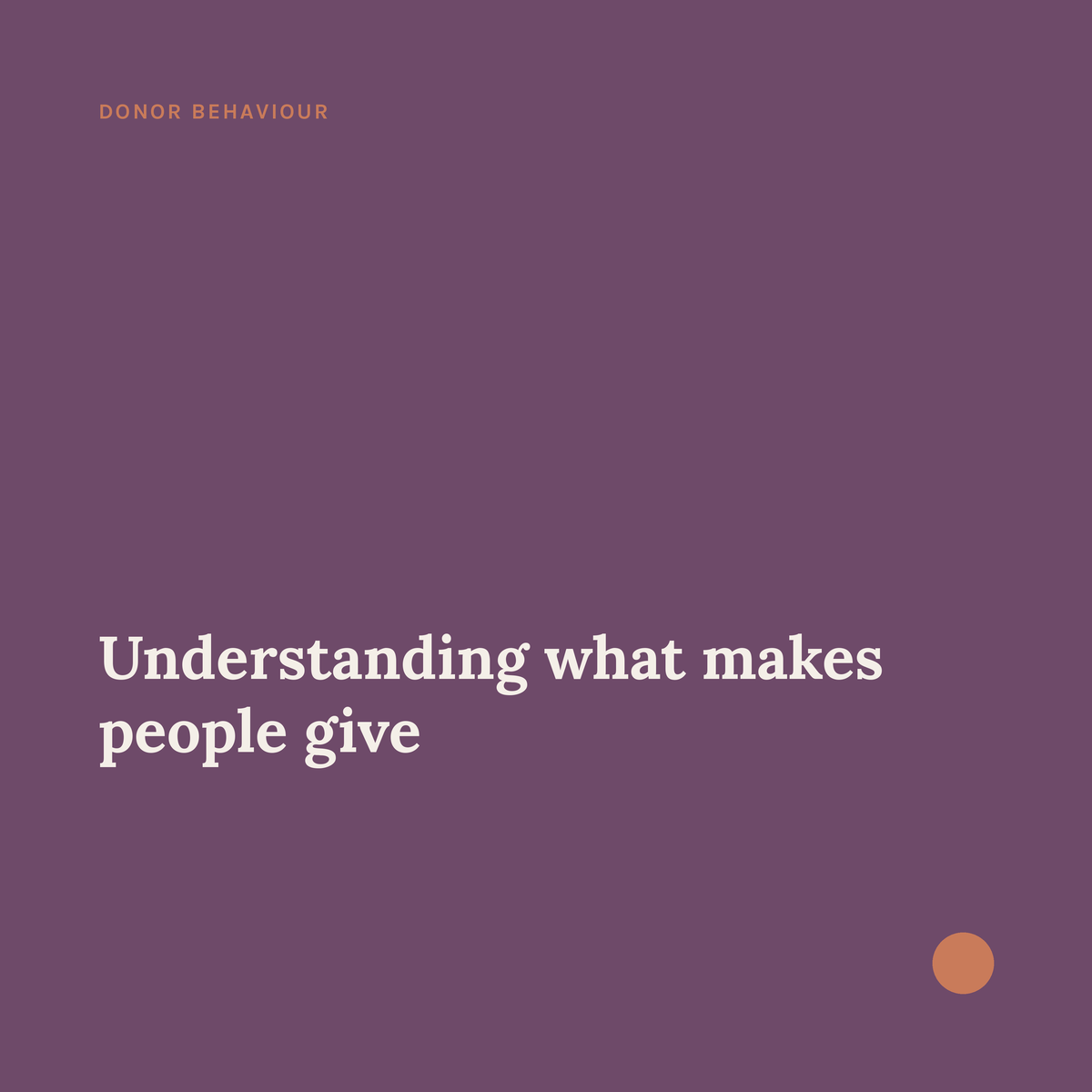 Understanding what makes people give