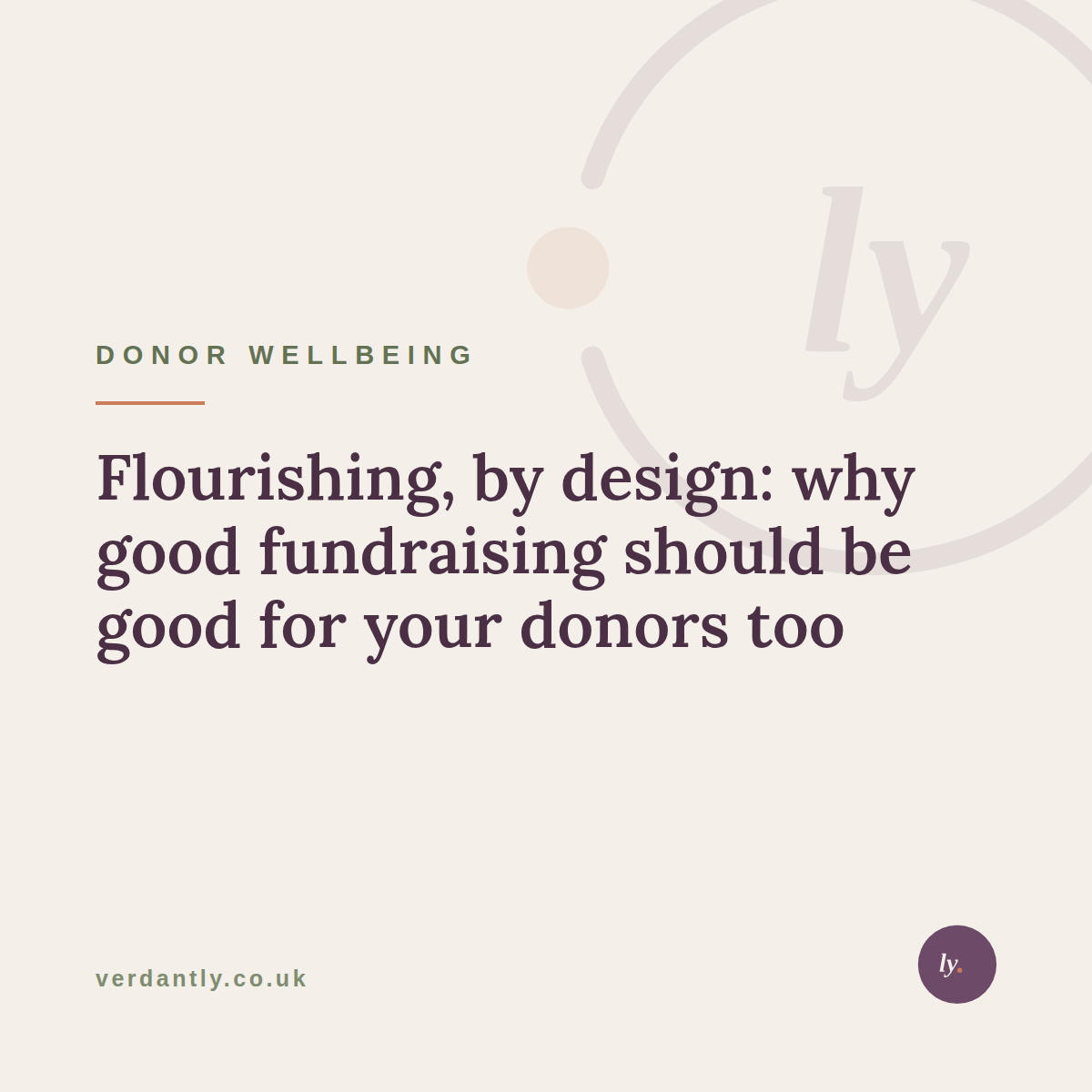 Flourishing, by design: why good fundraising should be good for your donors too