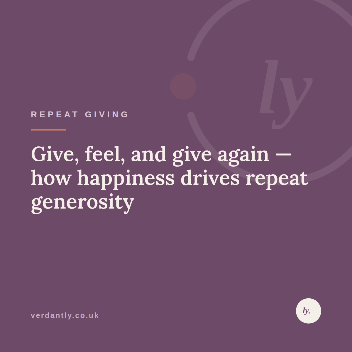 Give, feel, and give again — how happiness drives repeat generosity