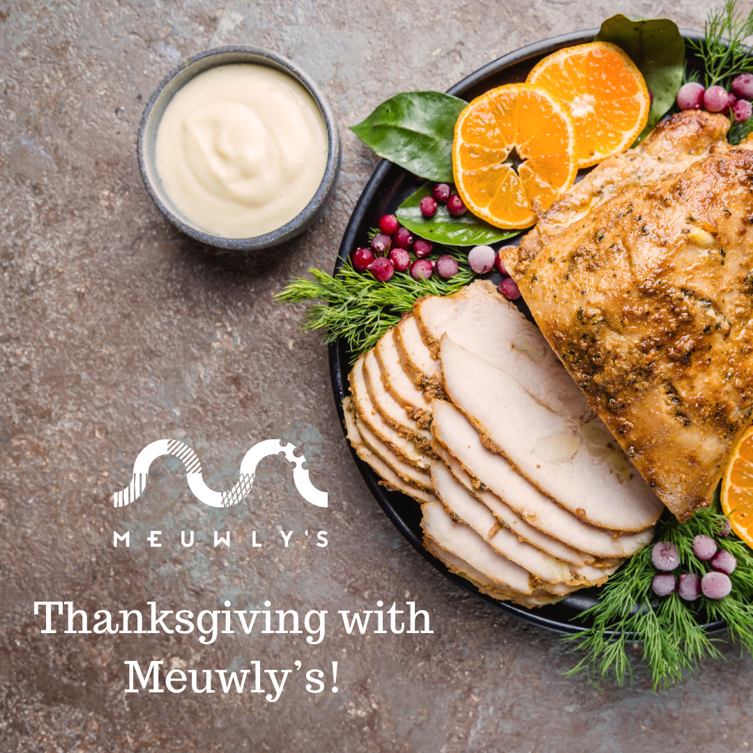 Thanksgiving with Meuwly's