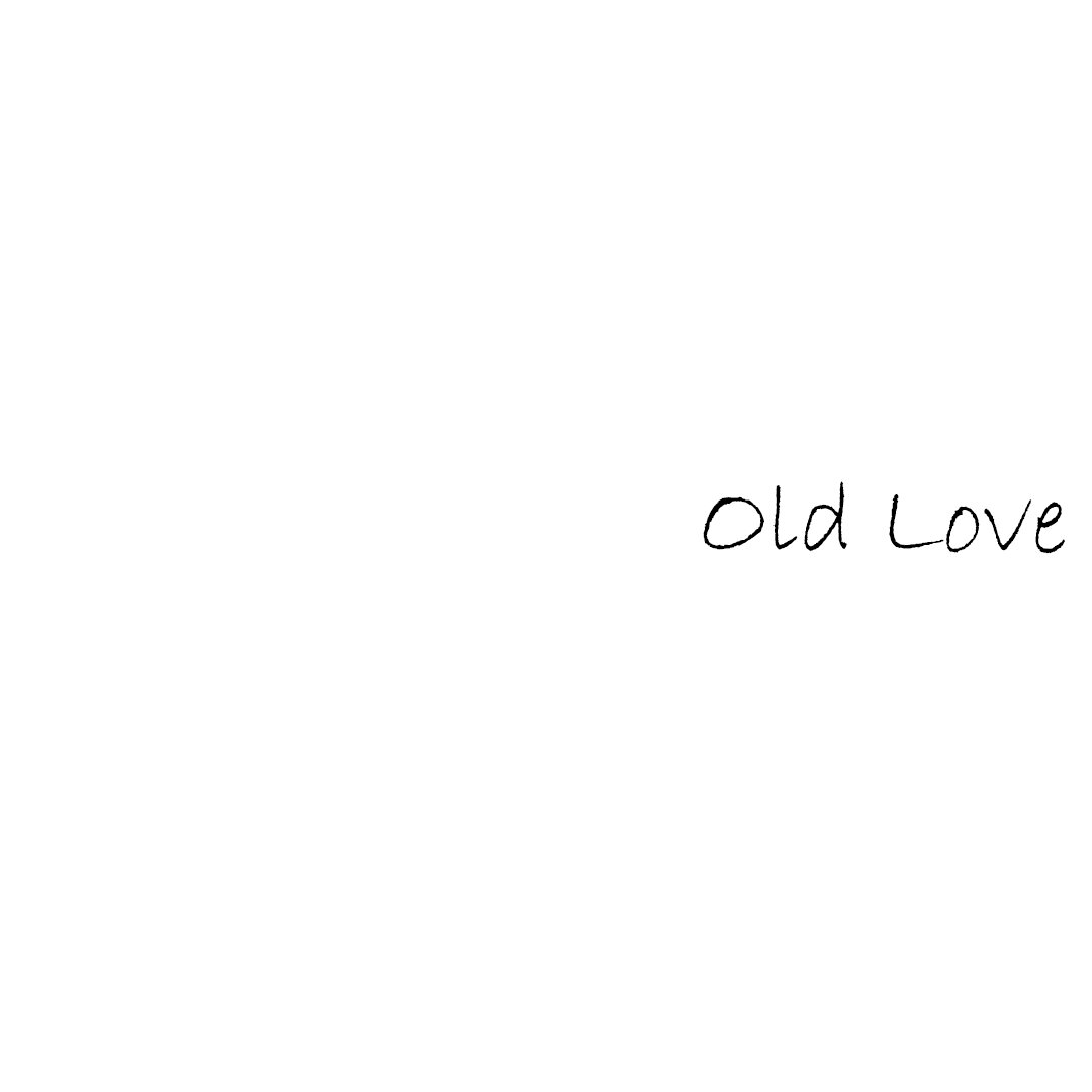 Old Love.jpg