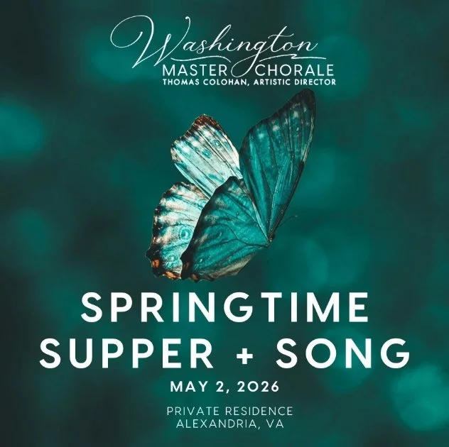 Washington Master Chorale:  ​Springtime Supper + Song