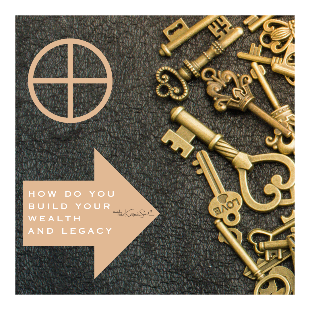 Building Wealth and Legacy