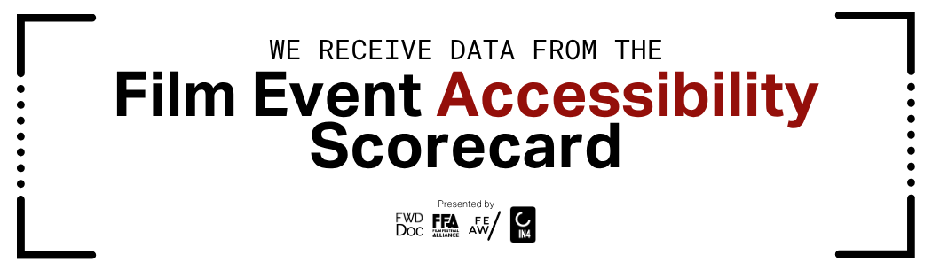 We receive data from the Film Event Accessibility Scorecard