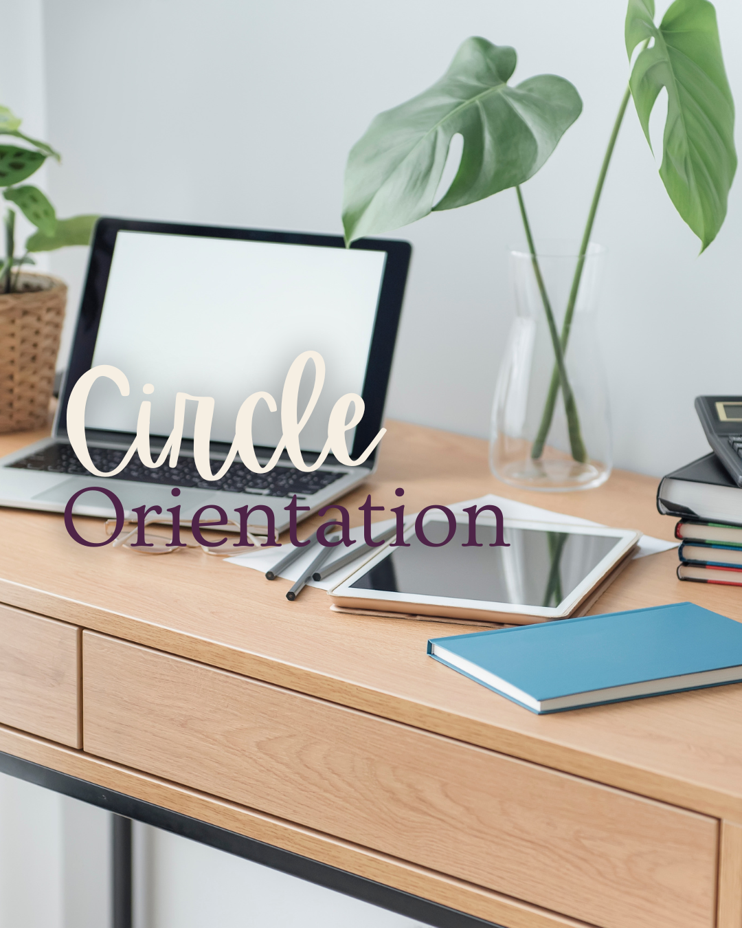 Circle Orientation | Virtual