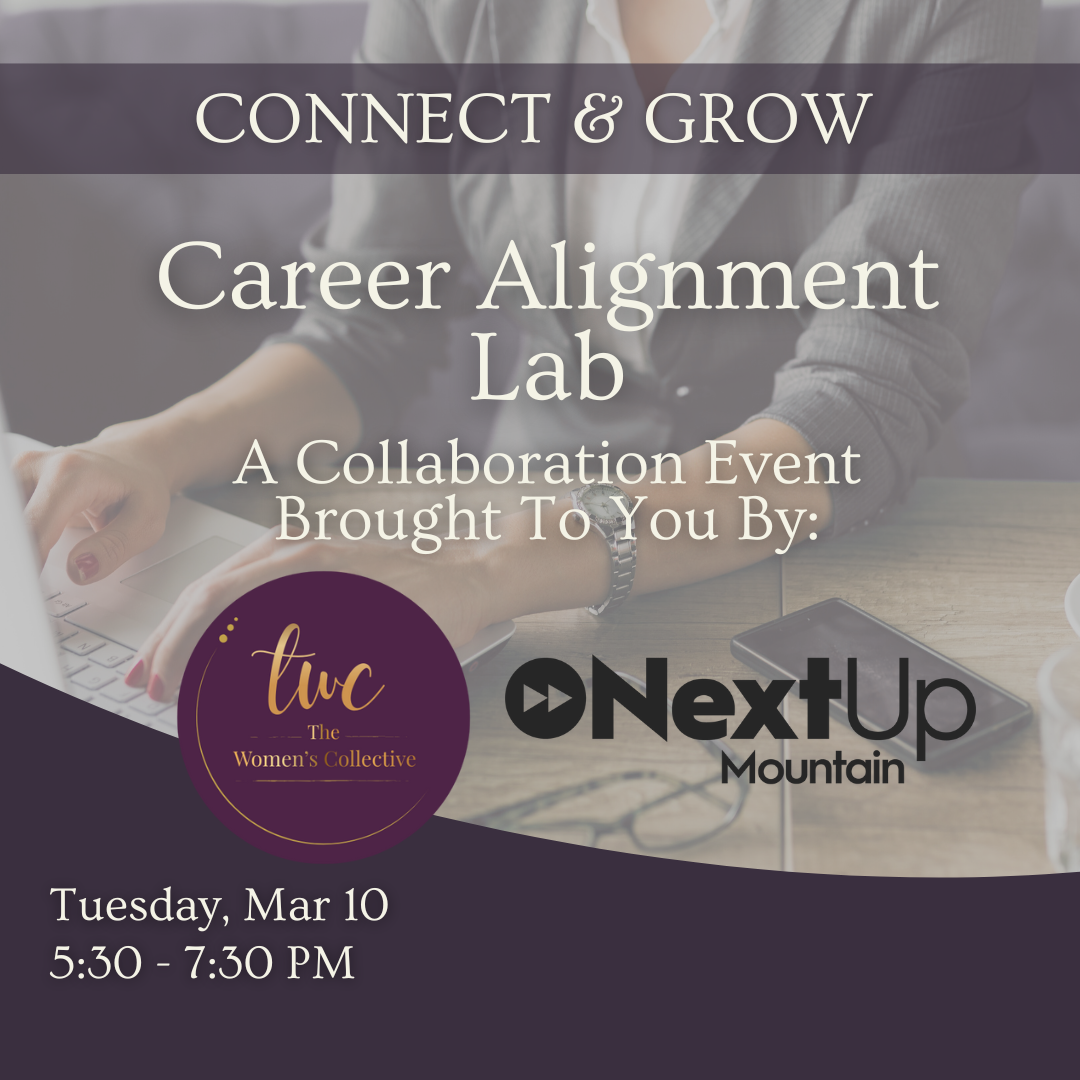 Connect & Grow Event | Career Alignment Lab — The Women's Collective