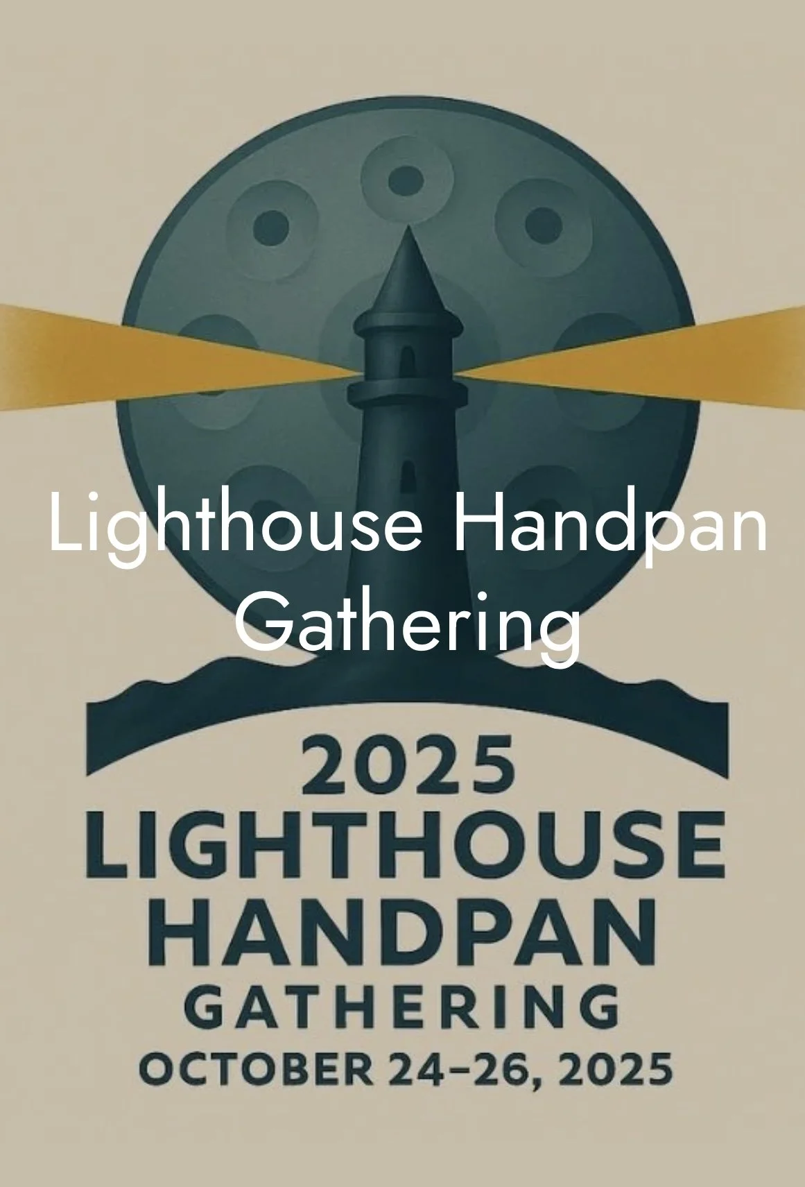 LIGHTHOUSE HANDPAN GATHERING