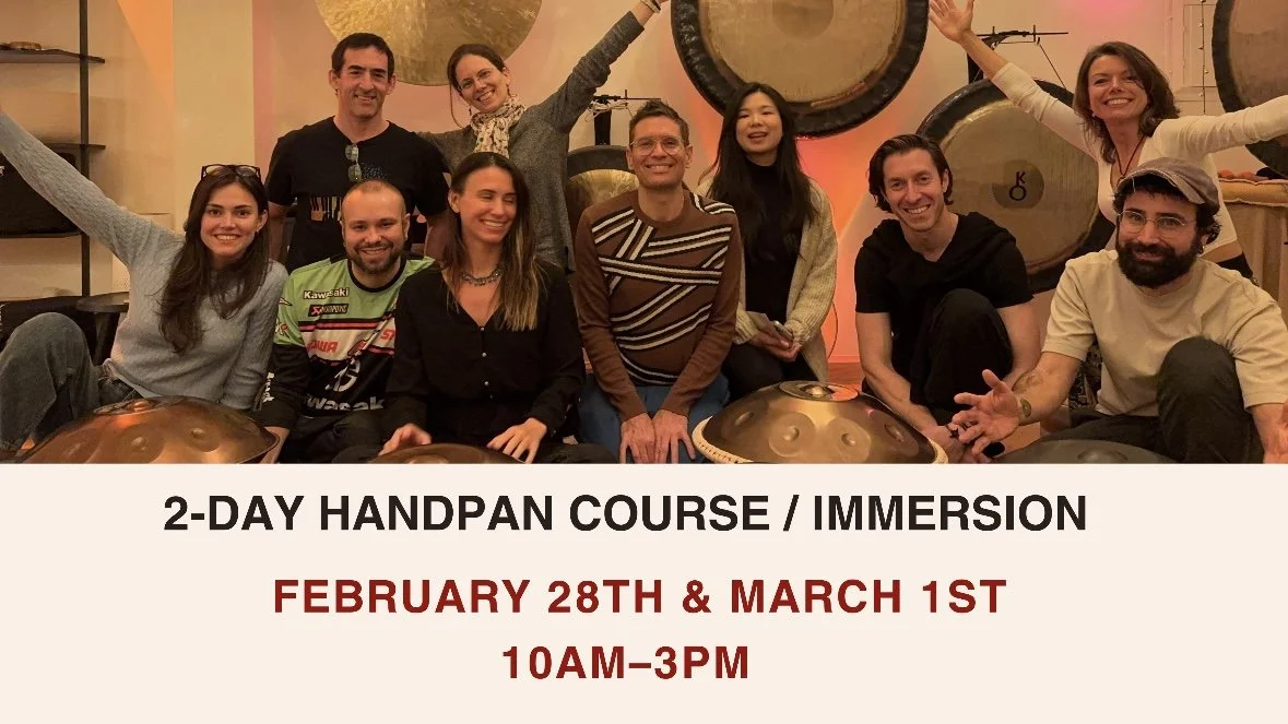 2-Day Handpan Course /  Immersion 🎶