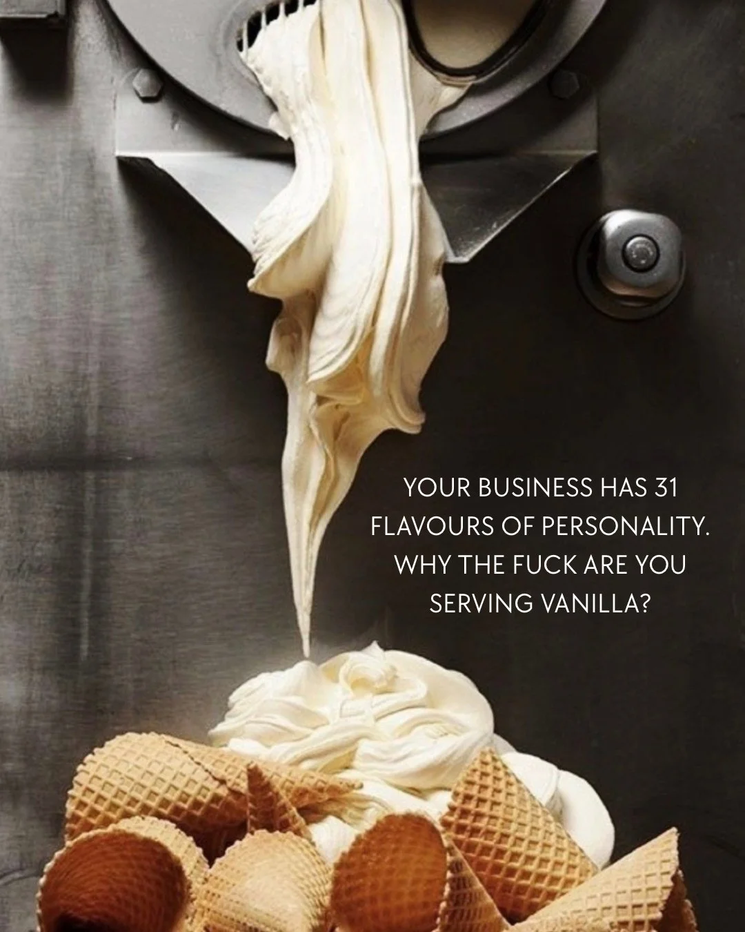 Please, for the love of good marketing, stop vanilla-ing the personality out of your business. Don&rsquo;t become the most boring flavour in the ice cream shop. The one nobody actually orders on its own, but will tolerate a scoop of it on the side of