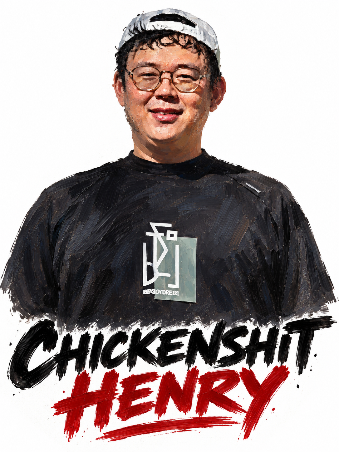 Hey Henry, This One’s for You, You Chickenshit!