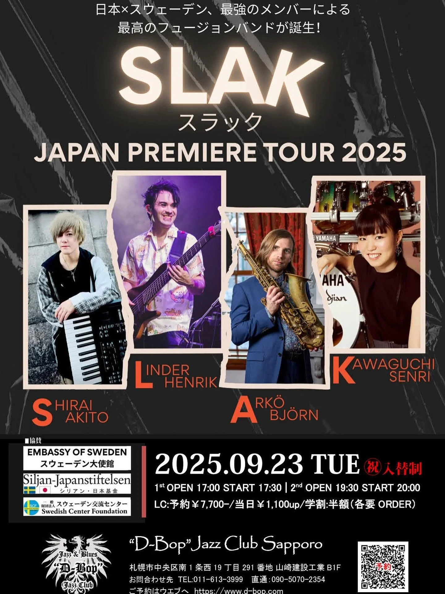 北海道の皆さま！お知らせです✨

再来週（9月23日）、SLAKがついに初来札いたします！
D-Bopさんにて2公演、演奏させていただきます。

神奈川の本厚木キャビン公演はすでにSOLD OUTとなっておりますので、札幌公演にお越し頂ける方はぜひお早めにご予約ください〜！

さらに、ベースのHenrik Linderは今回が北海道初上陸。
こちらも大注目です！