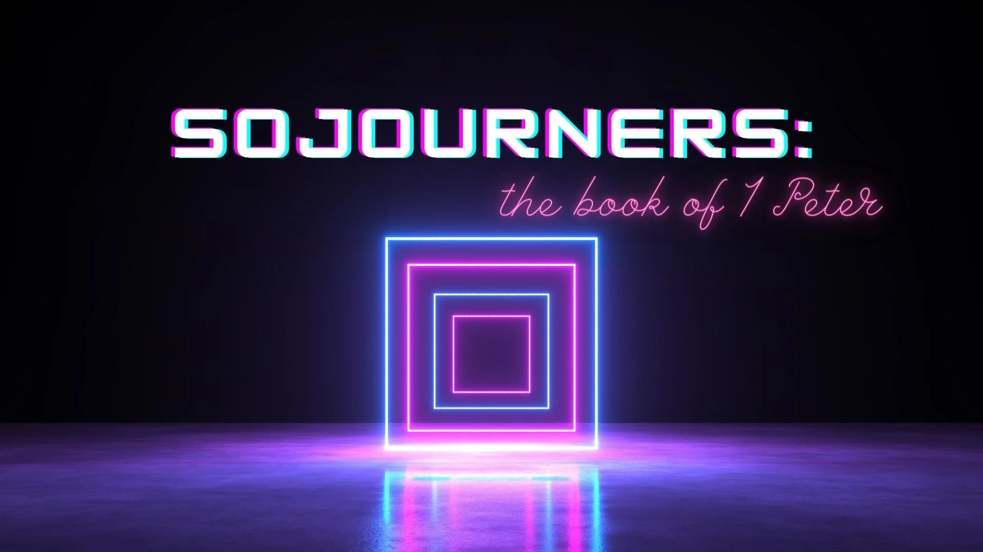 Sojourners: The Book of 1 Peter