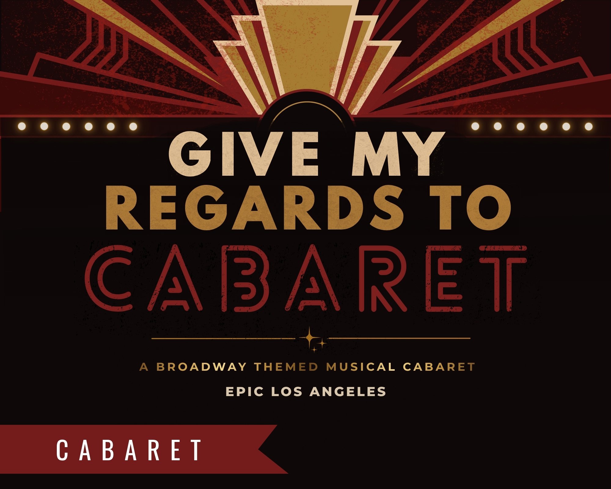 EPIC LA's Give My Regards to Broadway